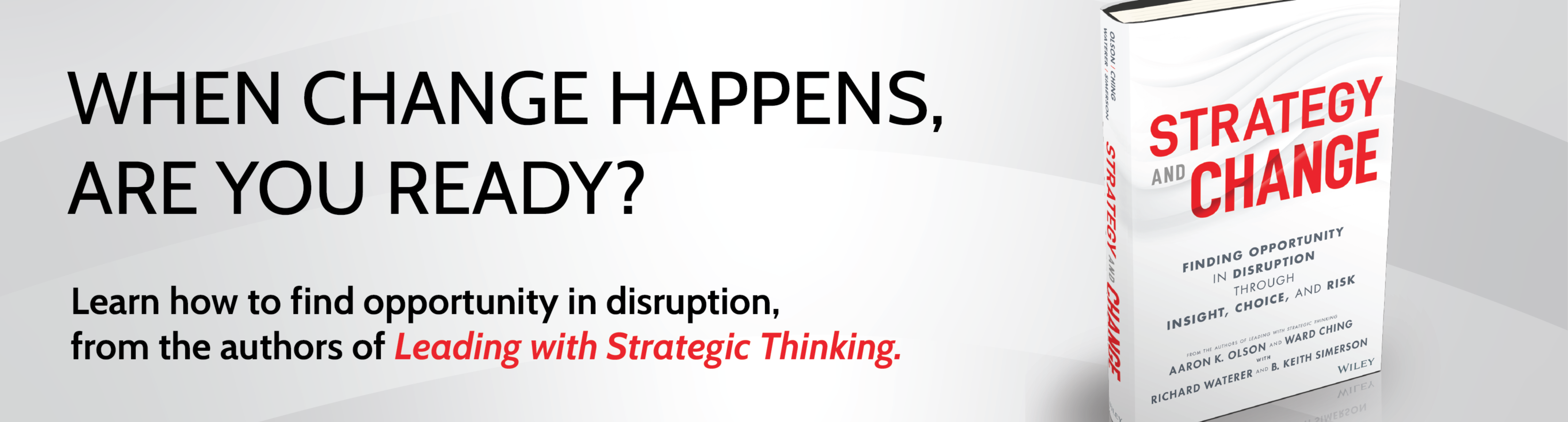 Promotional banner with a light gray and white background, black headline text reading “When change happens, are you ready?”, red accent text, and a white book cover on the right featuring bold red and gray lettering for Strategy and Change.